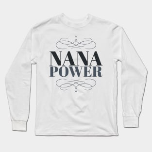 Nana Power Long Sleeve T-Shirt